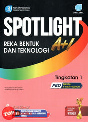 [TOPBOOKS Pan Asia] Spotlight A+1 Reka Bentuk Dan Teknologi Tingkatan 1 KSSM (2023)