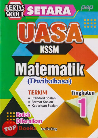 [TOPBOOKS PEP] Kertas Model SETARA UASA Matematik Tingkatan 1 KSSM Dwibahasa (2025)