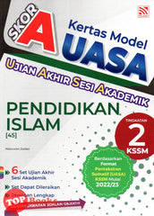 [TOPBOOKS Pelangi] Skor A Kertas Model UASA Pendidikan Islam Tingkatan 2 KSSM (2023)