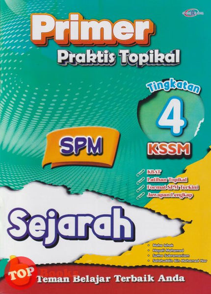 [TOPBOOKS Cemerlang] Primer Praktis Topikal SPM Sejarah Tingkatan 4 KSSM (2025)