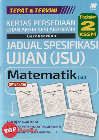 [TOPBOOKS Sasbadi] Kertas Persediaan UASA JSU Matematik Tingkatan 2 KSSM Dwibahasa (2025)