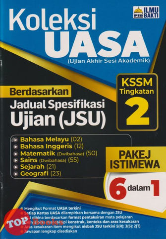 [TOPBOOKS Ilmu Bakti] Koleksi UASA 6 Dalam 1 Tingkatan 2 KSSM (2025)