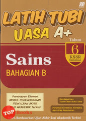 [TOPBOOKS Sasbadi] Latih Tubi UASA A+ Sains Bahagian B Tahun 6 KSSR Semakan Dwibahasa (2025)