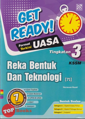 [TOPBOOKS Pelangi] Get Ready! UASA Reka Bentuk Dan Teknologi Tingkatan 3 KSSM (2024)