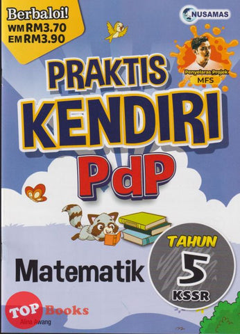 [TOPBOOKS Nusamas] Praktis Kendiri PdP Matematik Tahun 5 KSSR (2024)