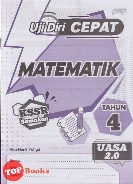 [TOPBOOKS PEP] Uji Diri CEPAT UASA 2.0 Matematik Tahun 4 KSSR Semakan (2024)