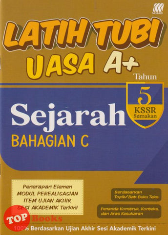 [TOPBOOKS Sasbadi] Latih Tubi UASA A+ Sejarah Bahagian C Tahun 5 KSSR Semakan  (2025)