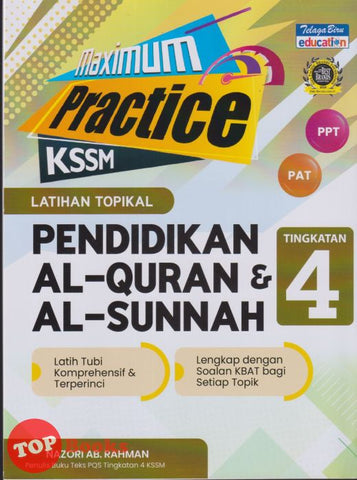 [TOPBOOKS Telaga Biru] Maximum Practice Latihan Topikal Pendidikan Al-Quran & Al- Sunnah Tingkatan 4 KSSM