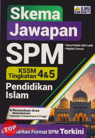 [TOPBOOKS Ilmu Bakti] Skema Jawapan SPM Pendidikan Islam Tingkatan 4 5 KSSM (2025)
