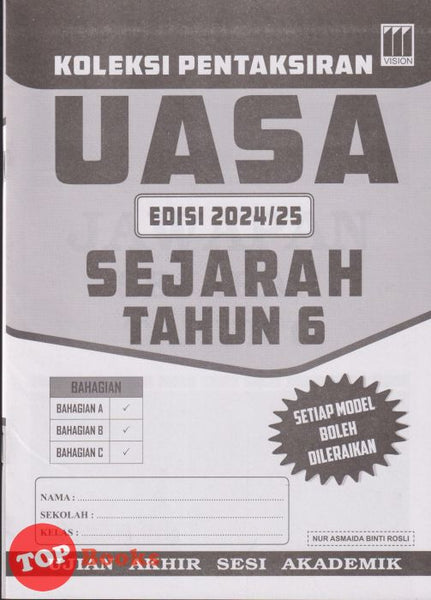 [TOPBOOKS Vision] Koleksi Pentaksiran UASA Sejarah Tahun 6 (2024)