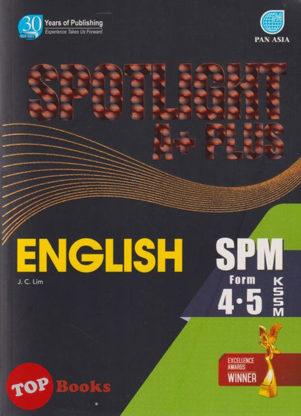 [TOPBOOKS Pan Asia] Spotlight A+ Plus SPM English Form 4 5 KSSM (2025)