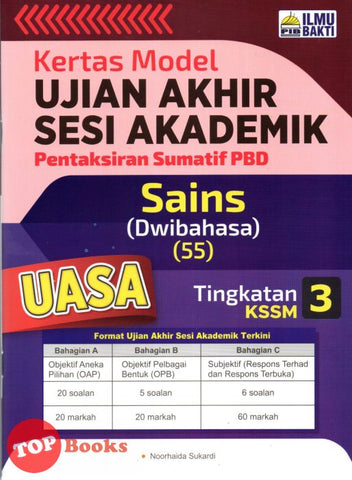 [TOPBOOKS Ilmu Bakti] Kertas Model UASA Pentaksiran Sumatif PBD Sains Tingkatan 3 KSSM Dwibahasa (2023)