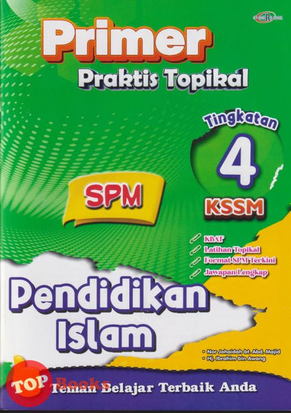 [TOPBOOKS Cemerlang] Primer Praktis Topikal SPM Pendidikan Islam Tingkatan 4 KSSM (2025)