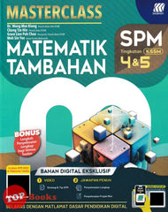 [TOPBOOKS Sasbadi] Masterclass SPM Matematik Tambahan Tingkatan 4 & 5 KSSM (2024)