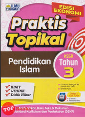 [TOPBOOKS Ilmu Bakti] Praktis Topikal Pendidikan Islam Tahun 3 KSSR (2025)