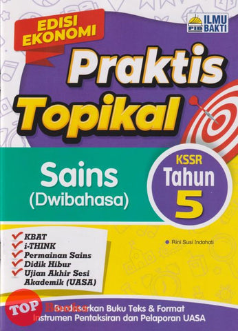 [TOPBOOKS Ilmu Bakti] Praktis Topikal Sains Tahun 5 KSSR Dwibahasa (2025)