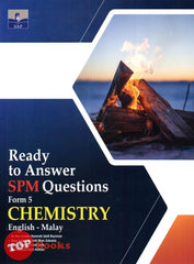 [TOPBOOKS SAP] Ready To Answer SPM Questions Chemistry Form 5 Dwibahasa (2023)