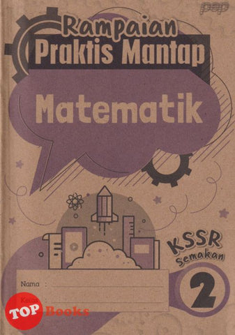[TOPBOOKS PEP] Rampaian Praktis Mantap Matematik Tahun 2 KSSR Semakan