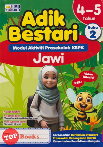 [TOPBOOKS Ilmu Bakti] Adik Bestari Modul Aktiviti Prasekolah KSPK Jawi 4 - 5 Tahun Buku 2 (2025)
