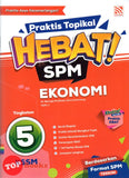 [TOPBOOKS Pelangi] Praktis Topikal Hebat! SPM Ekonomi Tingkatan 5 KSSM (2024)