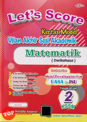 [TOPBOOKS Cemerlang] Let's Score Kertas Model UASA Matematik Tingkatan 2 KSSM Dwibahasa (2025)