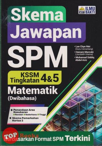 [TOPBOOKS Ilmu Bakti] Skema Jawapan SPM Matematik Tingkatan 4 5 KSSM Dwibahasa (2025)