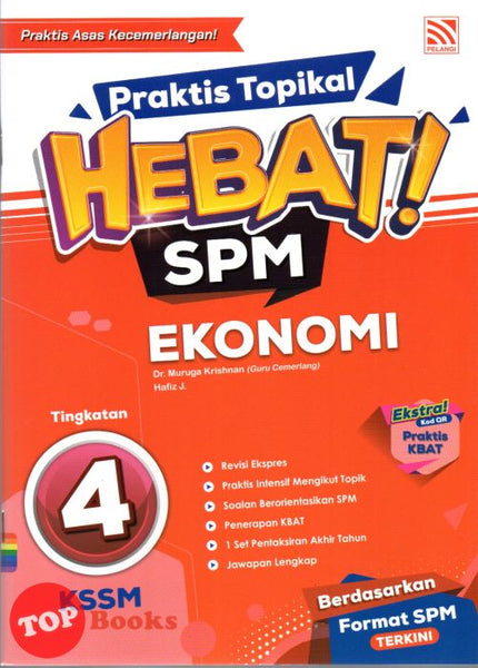 [TOPBOOKS Pelangi] Praktis Topikal Hebat! SPM Ekonomi Tingkatan 4 KSSM (2024)