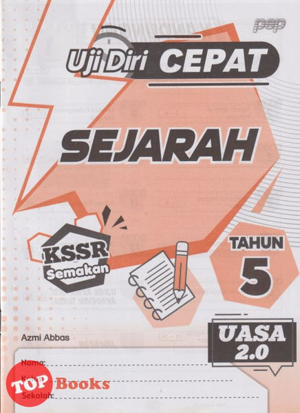 [TOPBOOKS PEP] Uji Diri CEPAT UASA 2.0 Sejarah Tahun 5 KSSR Semakan (2024)