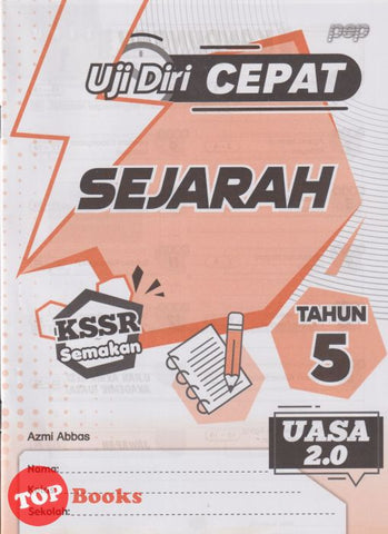 [TOPBOOKS PEP] Uji Diri CEPAT UASA 2.0 Sejarah Tahun 5 KSSR Semakan (2024)