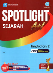 [TOPBOOKS Pan Asia] Spotlight A+1 Sejarah Tingkatan 2 KSSM (2023)