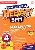 [TOPBOOKS Pelangi] Praktis Topikal Hebat! SPM Matematik Tingkatan 4 KSSM Dwibahasa (2024)