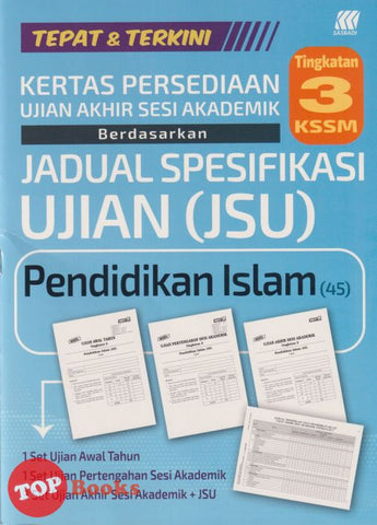 [TOPBOOKS Sasbadi] Kertas Persediaan UASA JSU Pendidikan Islam Tingkatan 3 KSSM (2025)