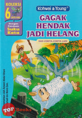 [TOPBOOKS Kohwai Kids] Koleksi 6 Cerita Fabel Gagak Hendak Jadi Helang ( 4 )