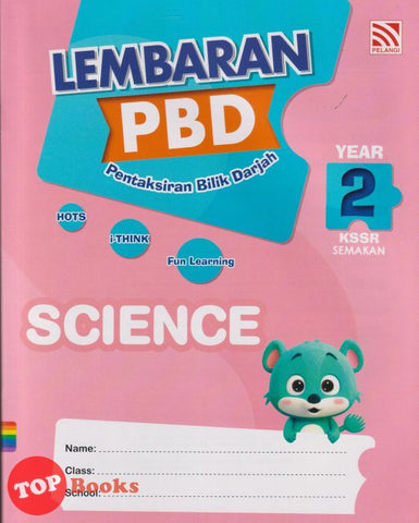 [TOPBOOKS Pelangi] Lembaran PBD Science Year 2 KSSR Semakan (2025)