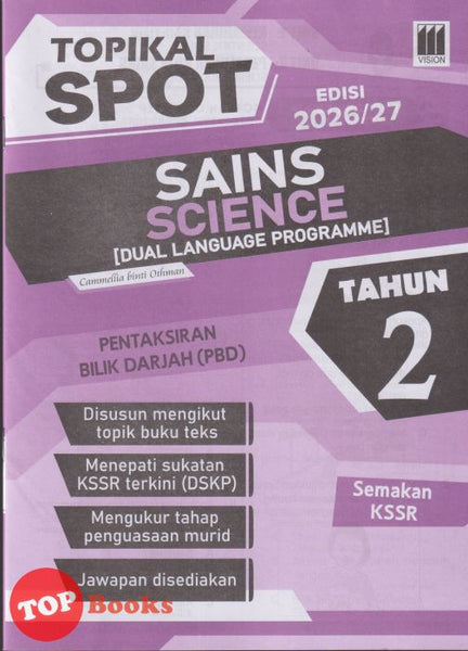 [TOPBOOKS Vision] Topikal Spot PBD Sains Tahun 2 Semakan KSSR Dwibahasa (2026)