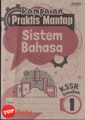 [TOPBOOKS PEP] Rampaian Praktis Mantap Sistem Bahasa Tahun 1 KSSR Semakan