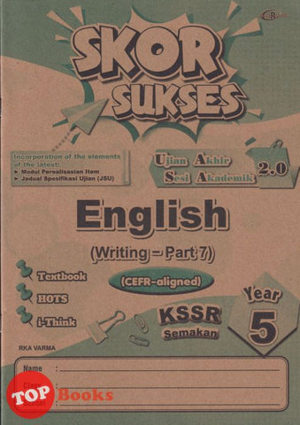 [TOPBOOKS Cemerlang] Skor Sukses UASA 2.0 English CEFR Aligned Writing Part 7 Year 5 KSSR Semakan (2025)
