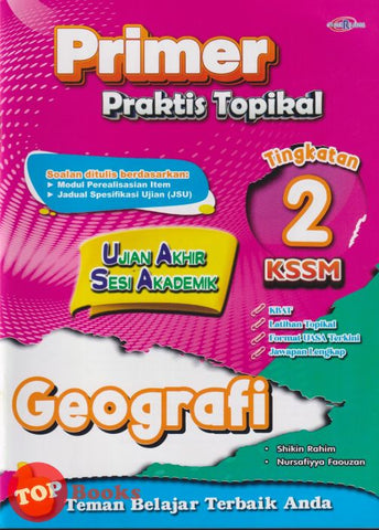 [TOPBOOKS Cemerlang] Primer Praktis Topikal UASA Geografi Tingkatan 2 KSSM (2025)