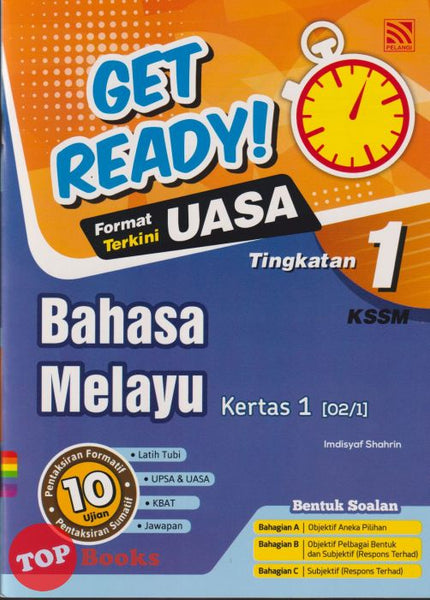 [TOPBOOKS Pelangi] Get Ready! UASA Bahasa Melayu Kertas 1 Tingkatan 1 KSSM (2024)
