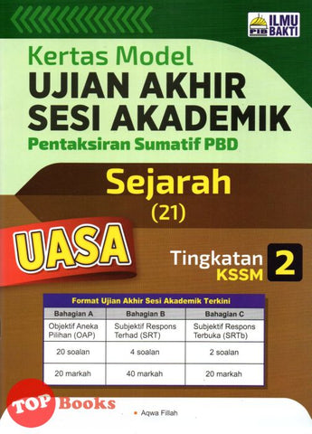 [TOPBOOKS Ilmu Bakti] Kertas Model UASA Pentaksiran Sumatif PBD Sejarah Tingkatan 2 KSSM (2023)