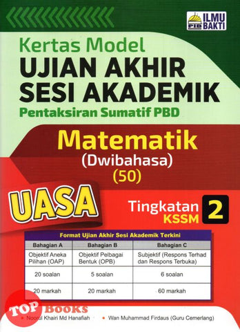 [TOPBOOKS Ilmu Bakti] Kertas Model UASA Pentaksiran Sumatif PBD Matematik Tingkatan 2 KSSM Dwibahasa (2023)