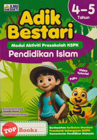 [TOPBOOKS Ilmu Bakti] Adik Bestari Modul Aktiviti Prasekolah KSPK Pendidikan Islam 4 - 5 Tahun (2025)