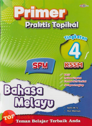 [TOPBOOKS Cemerlang] Primer Praktis Topikal SPM Bahasa Melayu Tingkatan 4 KSSM (2025)