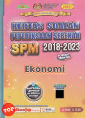 [TOPBOOKS Yakin] Kertas Soalan Peperiksaan Sebenar SPM 2018-2023 Ekonomi (2024)