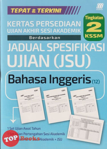 [TOPBOOKS Sasbadi] Kertas Persediaan UASA JSU Bahasa Inggeris Tingkatan 2 KSSM (2025)