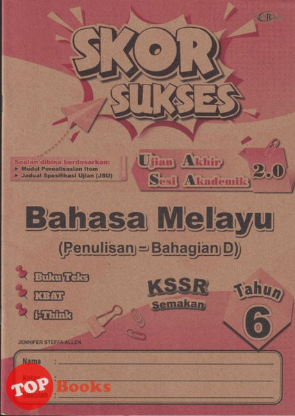 [TOPBOOKS Cemerlang] Skor Sukses UASA 2.0 Bahasa Melayu Penulisan Bahagian D Tahun 6 KSSR Semakan (2025)