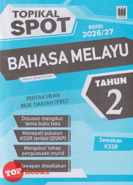 [TOPBOOKS Vision] Topikal Spot PBD Bahasa Melayu Tahun 2 Semakan KSSR (2026)