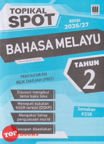 [TOPBOOKS Vision] Topikal Spot PBD Bahasa Melayu Tahun 2 Semakan KSSR (2026)