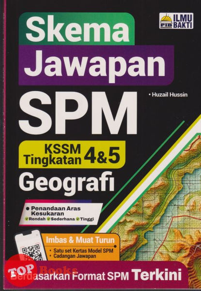 [TOPBOOKS Ilmu Bakti] Skema Jawapan SPM Geografi Tingkatan 4 5 KSSM (2025)