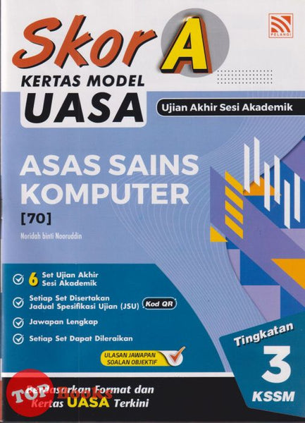[TOPBOOKS Pelangi] Skor A Kertas Model UASA Asas Sains Komputer Tingkatan 3 KSSM (2025)